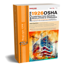 OSHA Construction Industry Regulations & Standards, 29 CFR 1926, Jan 2025