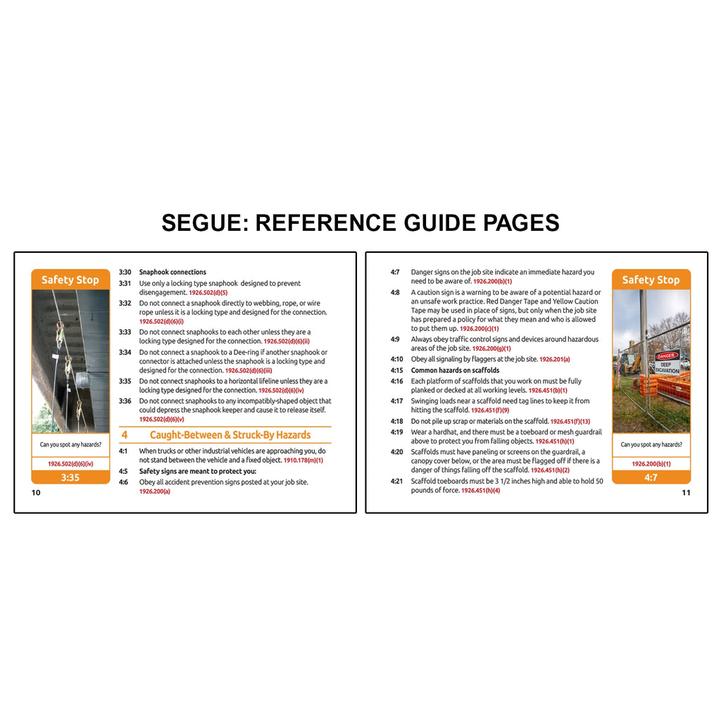 Reference guide pages for OSHA Segues Construction showing snap hook connection safety rules and caught between and struck by hazard guidance on the left alongside jobsite signage, scaffold safety requirements, and hazard awareness practices on the right with safety stop scenarios illustrating real world risks.