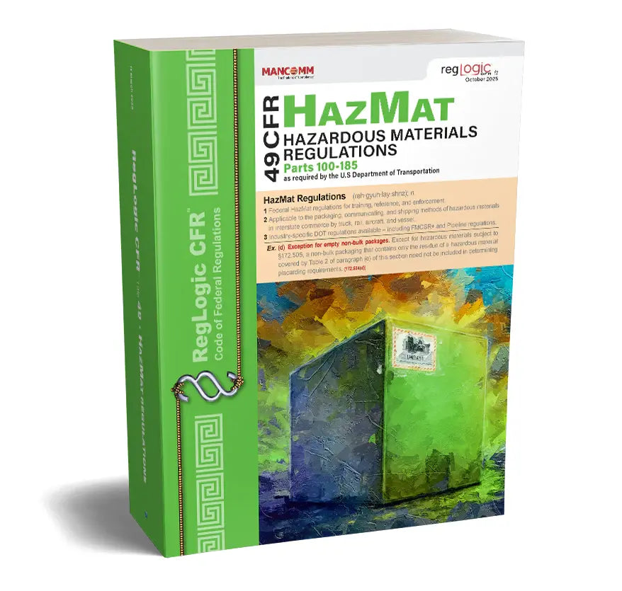 49 CFR Hazardous Materials Regulations (HMR) – DOT HazMat Compliance Manual