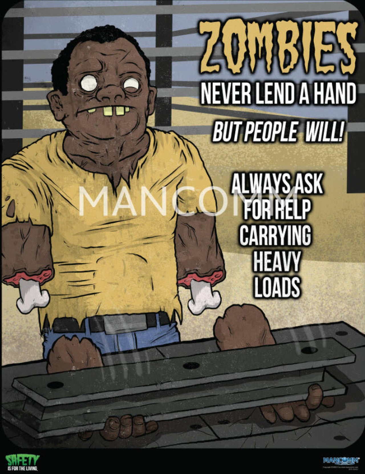 ZOMBIES - Heavy Loads Safety Poster