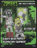 ZOMBIES - Respiratory Equipment Safety Poster
